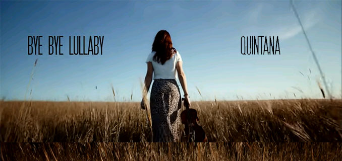 Bye Bye Lullaby -Quintana videoclip