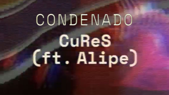 Condenado, el nuevo single de Cures